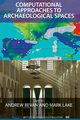 Computational Approaches to Archaeological Spaces, 
