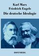 Die deutsche Ideologie, Marx Karl