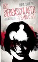 Der Siebenschlfer erwacht, Sawatzki Anika