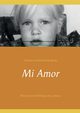 Mi Amor, Schulenburg Wienke Ursula