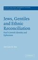 Jews, Gentiles and Ethnic Reconciliation, Yee Tet-Lim N.