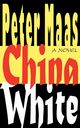 China White, Maas Peter