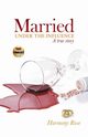 Married Under the Influence, Harmony Rose