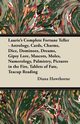 Laurie's Complete Fortune Teller - Astrology, Cards, Charms, Dice, Dominoes, Dreams, Gipsy Lore, Mascots, Moles, Numerology, Palmistry, Pictures in the Fire, Tablets of Fate, Teacup Reading, Hawthorne Diana