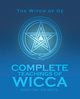 Complete Teachings of Wicca, The Witch of Oz