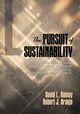 The Pursuit of Sustainability, Rainey David L.
