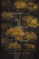 Splinters Are Children of Wood, Wilson Leia Penina