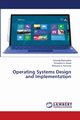 Operating Systems Design and Implementation, Barbuddhe Vishwajit