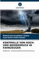 KONTROLLE VON HOCH- UND NIEDERDRUCK IN FAHRZEUGEN, Thakur Mohammed Asadullah