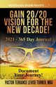 Gain 20/20 Vision For The New Decade! 2021 - 365 Day Journal, Turner Terrance Levise
