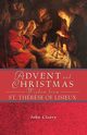 Advent Christmas Wisdom St Therese of Li, Cleary John