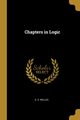 Chapters in Logic, Nelles S. S.