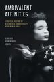 Ambivalent Affinities, Jones Jennifer Dominique