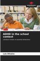 ADHD in the school context, Oliveira Lus