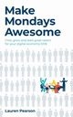 Make Mondays Awesome, Pearson Lauren