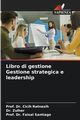 Libro di gestione Gestione strategica e leadership, Ratnasih Prof. Dr. Cicih