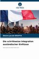 Die schrittweise Integration auslndischer Einflsse, Kraffa Dsir Jacob