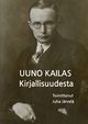 Kirjallisuudesta, Kailas Uuno