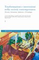 Trasformazioni e intersezioni nella societ? contemporanea vol. 1, 