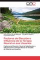 Factores de Eleccion E Influencia de La Terapia Neural En Sus Usuarios, Dorado Rodriguez Yenny Carolina