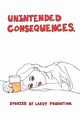 Unintended Consequences, Fondation Larry