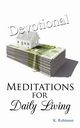 Meditations for Daily Living, Robinson K.