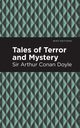 Tales of Terror and Mystery, Doyle Arthur Conan Sir