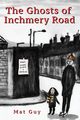 The Ghosts of Inchmery Road, Guy Mat