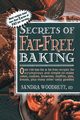 Secrets of Fat-Free Baking, Woodruff Sandra