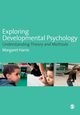 Exploring Developmental Psychology, Harris Margaret