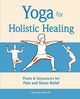 Yoga for Holistic Healing, Golden Bonnie