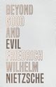 Beyond Good and Evil, Nietzsche Friedrich