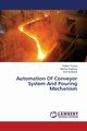 Automation Of Conveyor System And Pouring Mechanism, Thoriya Pritesh