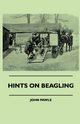 Hints On Beagling, Pawle John