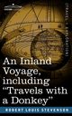 An Inland Voyage, Including Travels with a Donkey, Stevenson Robert Louis