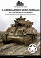 Il carro armato medio Sherman nel teatro bellico europeo, Manes Luigi