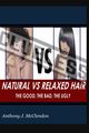 Natural vs. Relaxed Hair, McClendon Anthony J.
