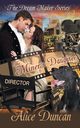 The Miner's Daughter (The Dream Maker Series, Book 3), Duncan Alice
