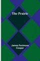 The Prairie, Fenimore Cooper James
