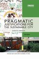 Pragmatic Justifications for the Sustainable City, Holden Meg