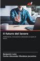 Il futuro del lavoro, Len Benjamn