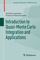 Introduction to Quasi-Monte Carlo Integration and Applications, Leobacher Gunther