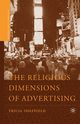The Religious Dimensions of Advertising, Sheffield T.