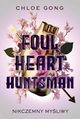 Foul Heart Huntsman Nikczemny myliwy, Gong Chloe