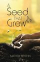 A Seed That Grew, Benthin Mathew