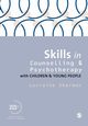 Skills in Counselling and Psychotherapy with Children and Young People, Sherman Lorraine