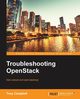 Troubleshooting OpenStack, Campbell Tony