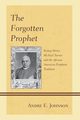 The Forgotten Prophet, Johnson Andre E.