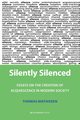 Silently Silenced, Mathiesen Thomas