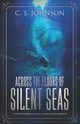 Across the Floors of Silent Seas, Johnson C. S.